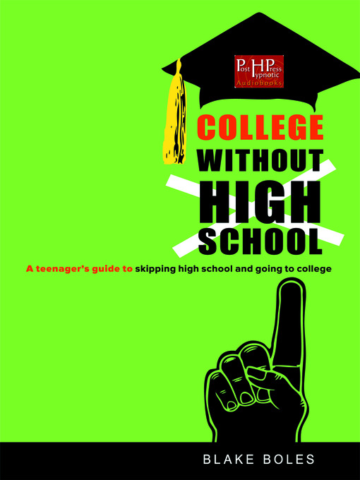 Title details for College Without High School by Blake Boles - Available